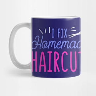 I Fix Homemade Haircuts // Funny Hair Stylist Hairdresser Mug